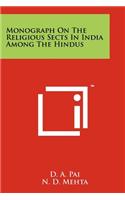Monograph On The Religious Sects In India Among The Hindus