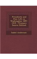 Presidents and Pies: Life in Washington 1897-1919