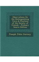 Observations on the Distinguishing Views & Practices of the Society of Friends