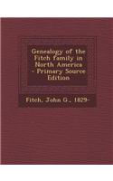 Genealogy of the Fitch Family in North America