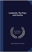 Lombardy, The Pope, And Austria