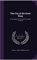 The City of the Great King