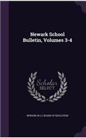 Newark School Bulletin, Volumes 3-4