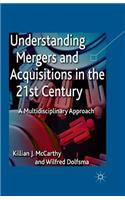 Understanding Mergers and Acquisitions in the 21st Century