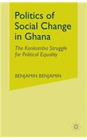 Politics of Social Change in Ghana