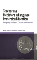 Teachers as Mediators in Language Immersion Education