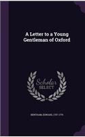 Letter to a Young Gentleman of Oxford