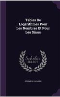 Tables De Logarithmes Pour Les Nombres Et Pour Les Sinus