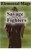 Savage Fighters: Element Mage