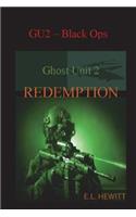 Ghost Unit 2 Redemption