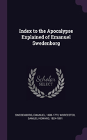 Index to the Apocalypse Explained of Emanuel Swedenborg