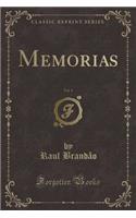 Memorias, Vol. 1 (Classic Reprint)
