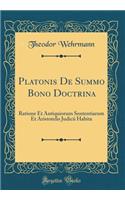 Platonis de Summo Bono Doctrina