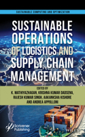 Managing Sustainable Operations of Logistics and Supply Chain Management