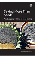 Saving More Than Seeds: Practices and Politics of Seed Saving