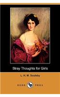 Stray Thoughts for Girls (Dodo Press)