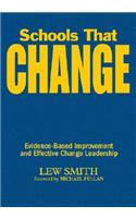 Schools That Change: Evidence-Based Improvement and Effective Change Leadership(English)