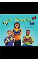 Rigby Flying Colors: Individual Student Edition Red Our Butterflies: Individual Student Edition Red Our Butterflies