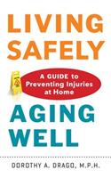 Living Safely, Aging Well