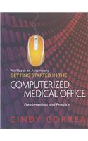 Workbook for Correa's Getting Started in the Computerized Medical Office