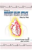 Know to Prevent Heart Attack Step by Step