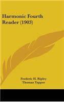 Harmonic Fourth Reader (1903)