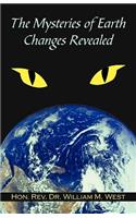 The Mysteries of Earth Changes Revealed