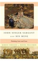 John Singer Sargent and His Muse