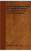 History Of England From The Death Of Edward The Confessor To The Death Of King John