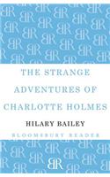 The Strange Adventures of Charlotte Holmes