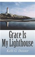 Grace Is My Lighthouse