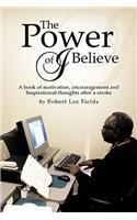The Power of I Believe