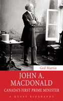 John A. Macdonald: Canada's First Prime Minister(Quest Biography)