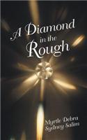 A Diamond in the Rough: (English)