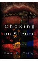 Choking On Silence