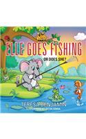 Elle Goes Fishing