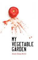 My Vegetable Garden