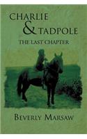 Charlie and Tadpole: The Last Chapter