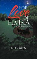 For Love of Elvira