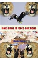 Haiti dans la force aux lions