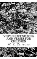 Very Short Stories and Verses for Children