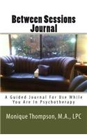 Between Sessions Journal