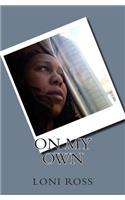 On my own