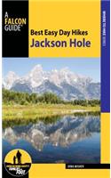 Best Easy Day Hikes Jackson Hole: (Best Easy Day Hikes Series)