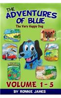 Adventures of Blue The Very Happy Dog
