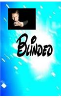 Blinded!