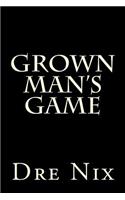 Grown Man's Game