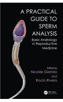 Practical Guide to Sperm Analysis