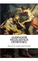 Aleksandr Nicolaevich Ostrovsky, play's collection