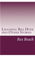 Laughing Bill Hyde and Other Stories